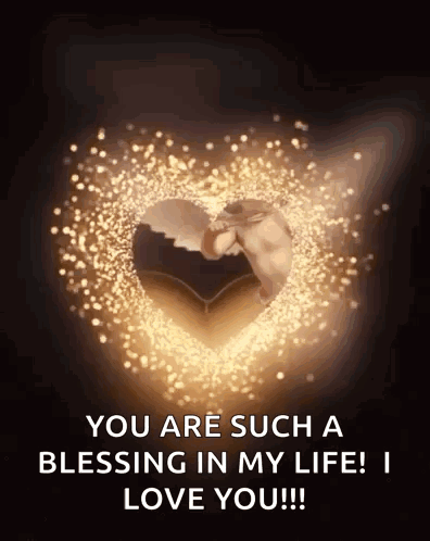 You Are Such a Blessing in My Life