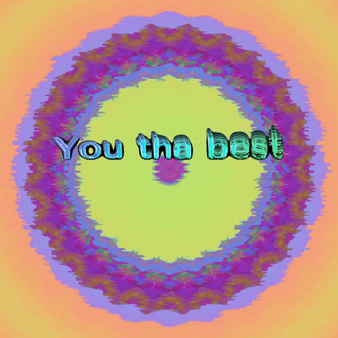 You Are The Best Rainbow Circle GIF