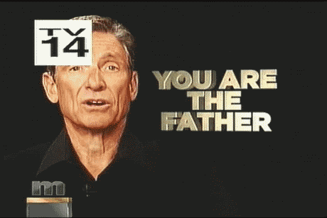 You Are The Father Maury Tv GIF