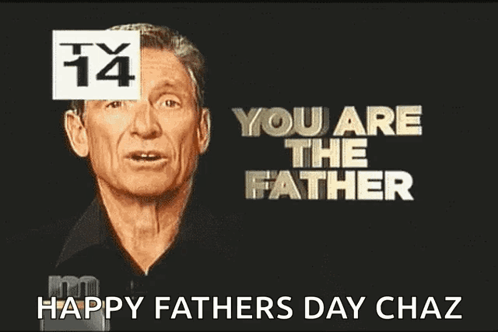You Are The Father