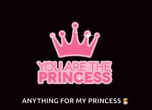 You Are The Princess Poster GIF