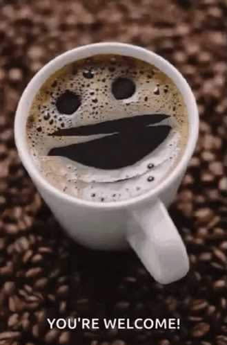 You Are Welcome Mug Of Black Coffee GIF