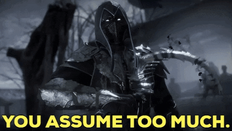 You Assume Too Much Poster Yellow Letters GIF