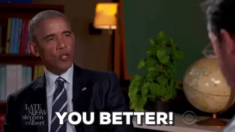 You Better Did Great Barack Obama GIF