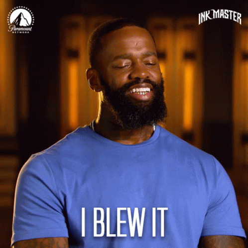 You Blew It I Blew It Ink Master GIF