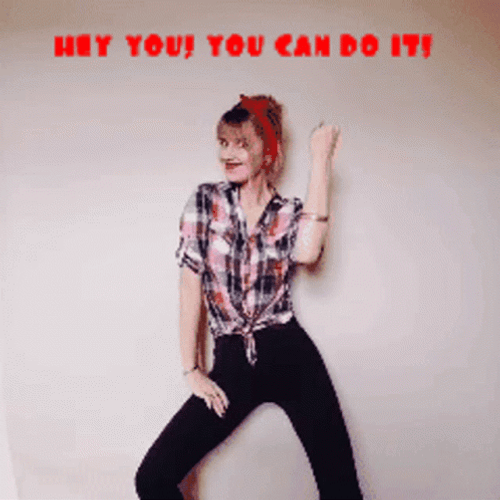 You Can Do It Hey You Girl GIF