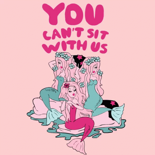 You Cant Sit With Us Animated Mermaids GIF