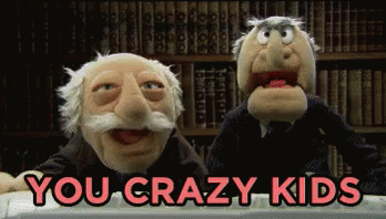 You Crazy Kids Muppets GIF