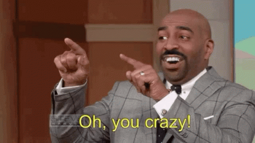 You Crazy Steve Harvey GIF