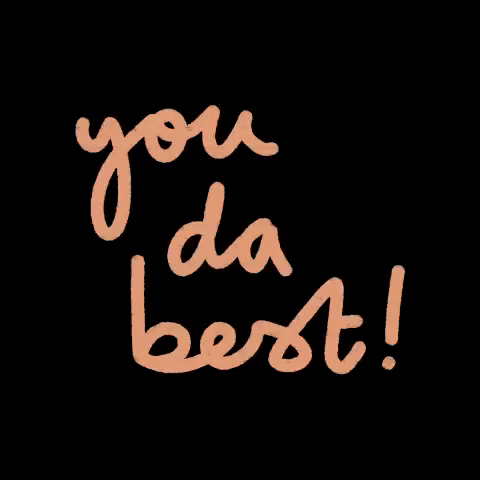 You Da Best Encouragement GIF