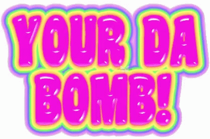 You Da Bomb Pink Text GIF