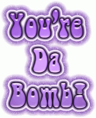 You Da Bomb Purple Text GIF