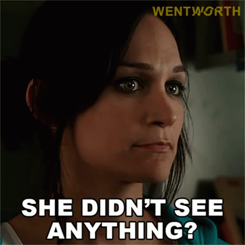 You Didn't See Anything Wentworth Franky GIF