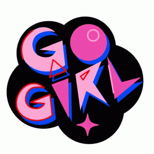 You Go Girl GIF