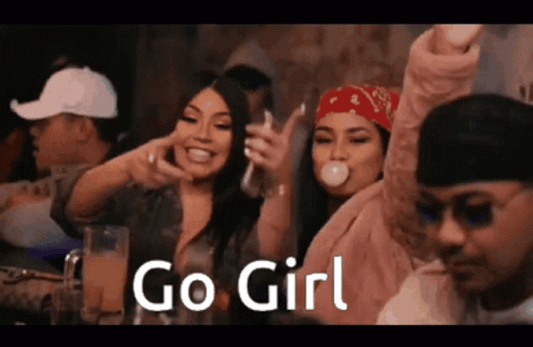 You Go Girl Party Ladies GIF