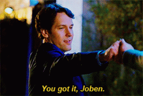 You Got It Joben Paul Rudd GIF