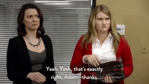 You Got That Right Jillian Belk Workaholics GIF