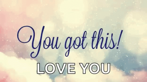 You Got This Love You