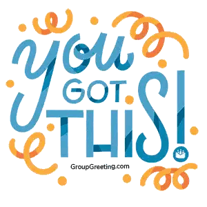 You Got This Sign