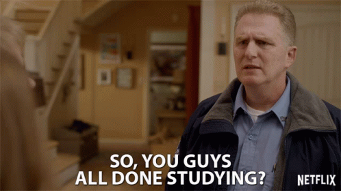 You Guys All Done Studying GIF