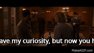 You Had My Curiosity Cheers GIF