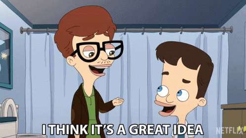 You Have Great Idea Great Minds GIF