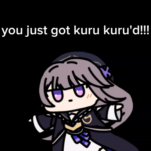 You Just Got Kuru Kuru GIF