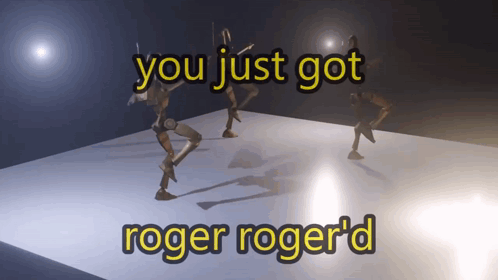 You Just Got Roger Rogerd Droids GIF