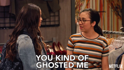 You Kind Of Ghosted Me GIF