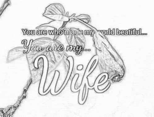 You Made My World Beautiful Wife