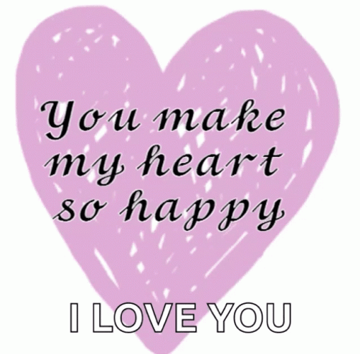 You Make My Heart Happy I Love You GIF