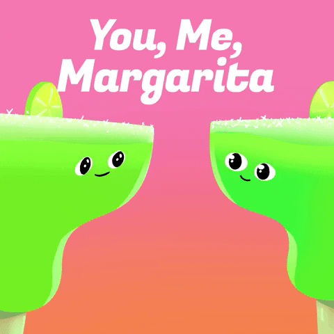 You Me Margarita GIF