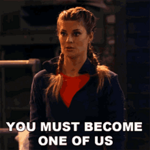 You Must Become One Of Us GIF