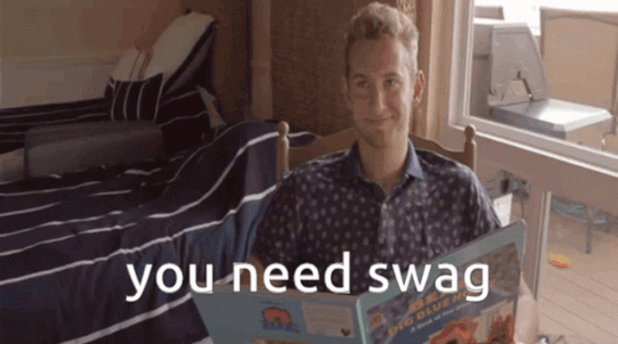 You Need Swag  GIF