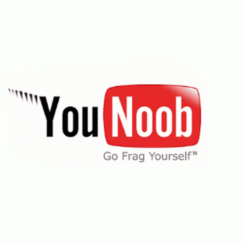 You Noob In Youtube Logo GIF