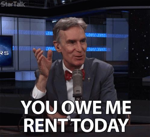 You Owe Me Rent Today Bill Nye GIF