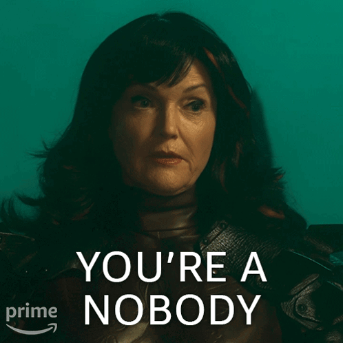 You're a Nobody