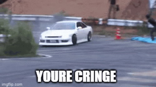 You're Cringe Drift Cars GIF