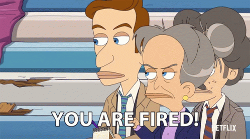 You're Fired Big Mouth Cartoon GIF