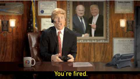 You're Fired Donald Trump Spoof GIF