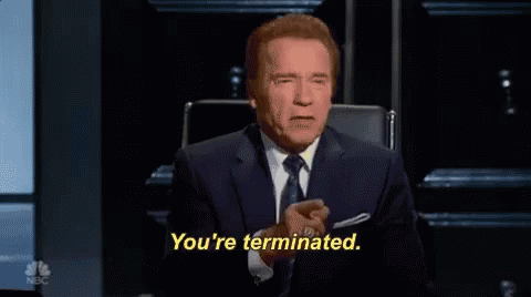 You're Fired You're Terminated Arnold Schwarzenegger GIF