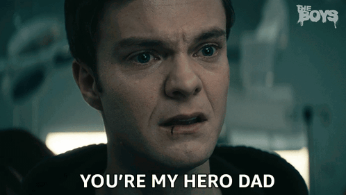 You're My Hero Dad Close Up Man GIF