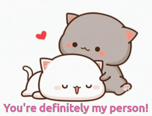 You're My Person The Bomb Peach And Goma GIF