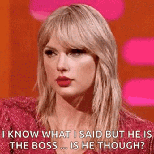 You're Not My Supervisor Taylor Swift GIF