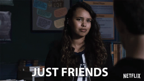 You're Not That Guy Pal Just Friends GIF