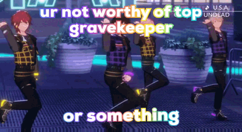 You're Not Worthy Of Top Gravekeeper GIF