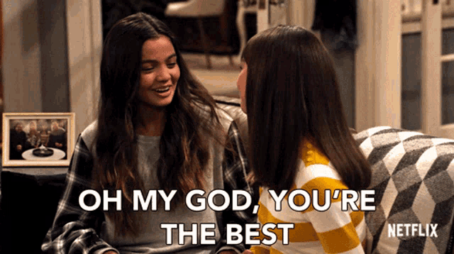 You're The Best Oh My God GIF