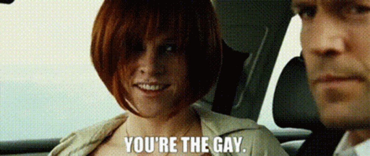 You're The Gay Why Are You Gay GIF