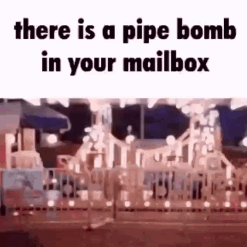 You're The Pipe Bomb GIF