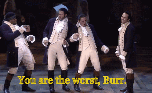 You're The Worst Hamilton Musical GIF